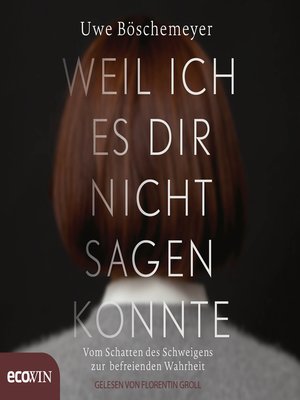 cover image of Weil ich es dir nicht sagen konnte